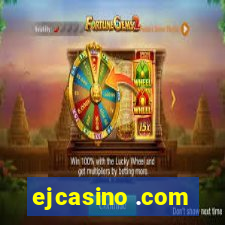 ejcasino .com